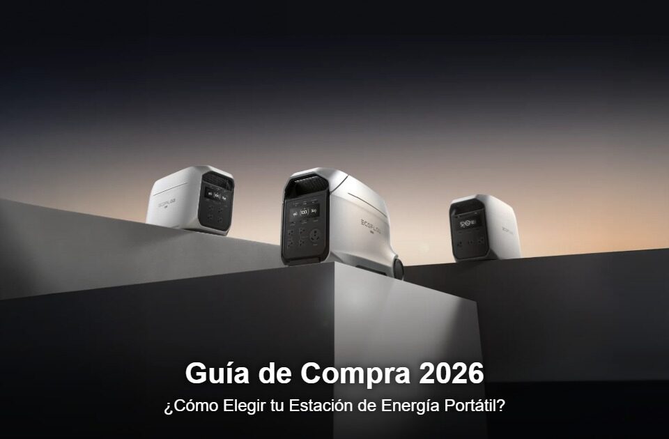 Guía de compra: cómo elegir tu estación de energía portátil EcoFlow 2026